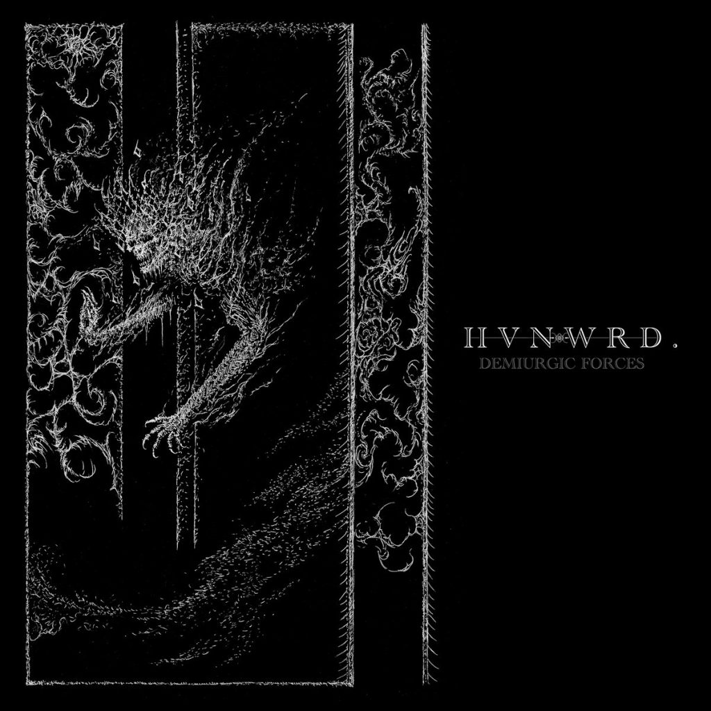 Чуйте „Demiurgic Forces“, дебютният албум на H V N W R D .